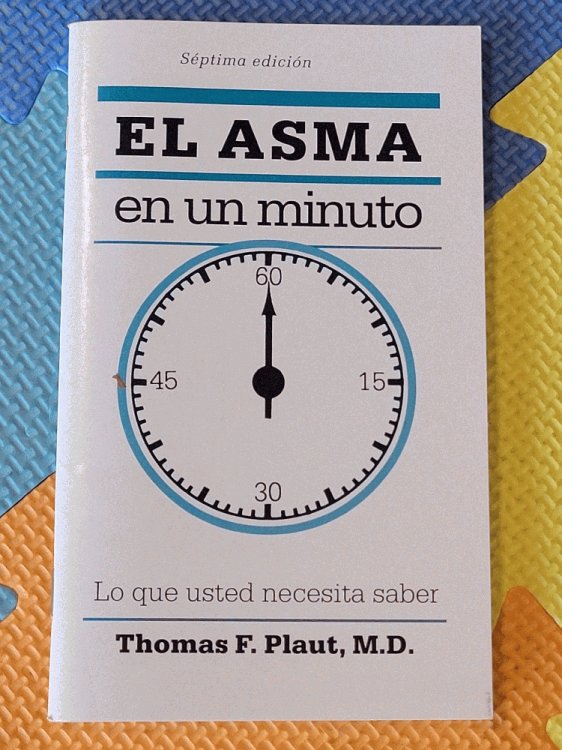 El Asma En Un Minuto: Lo Que Usted Necesita Saber (Spanish Edition)