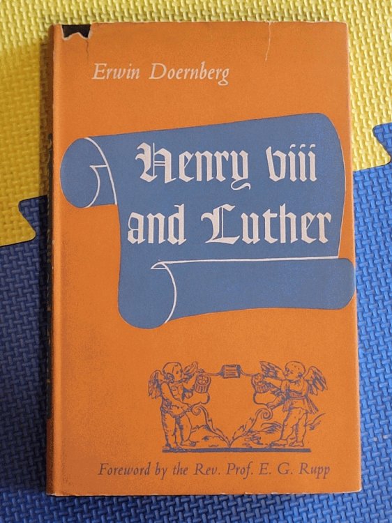 Henry VIII and Luther: An Account of their Personal Relations