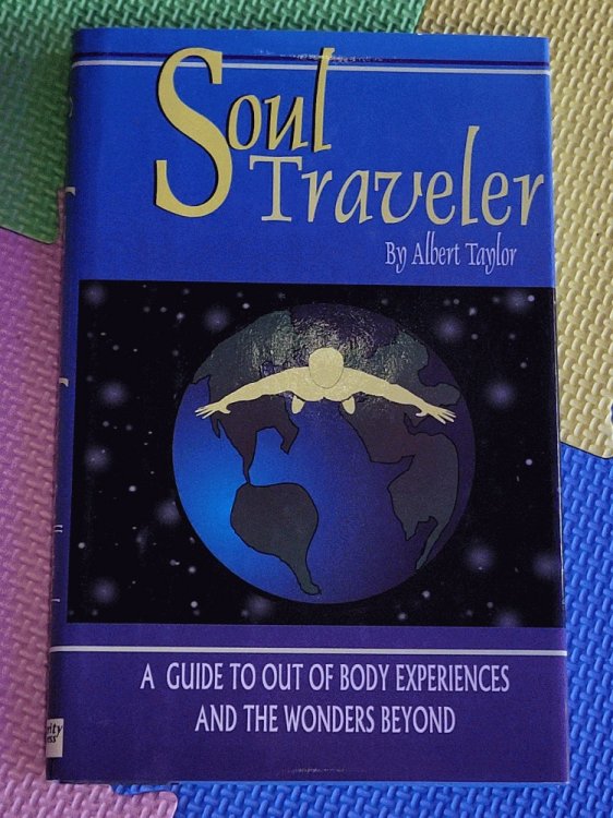 Soul Traveler: A Guide to Out of Body Experiences and the Wonders Beyond