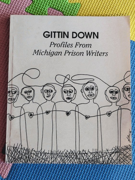 Gittin Down Profiles from Michigan Prison Writers