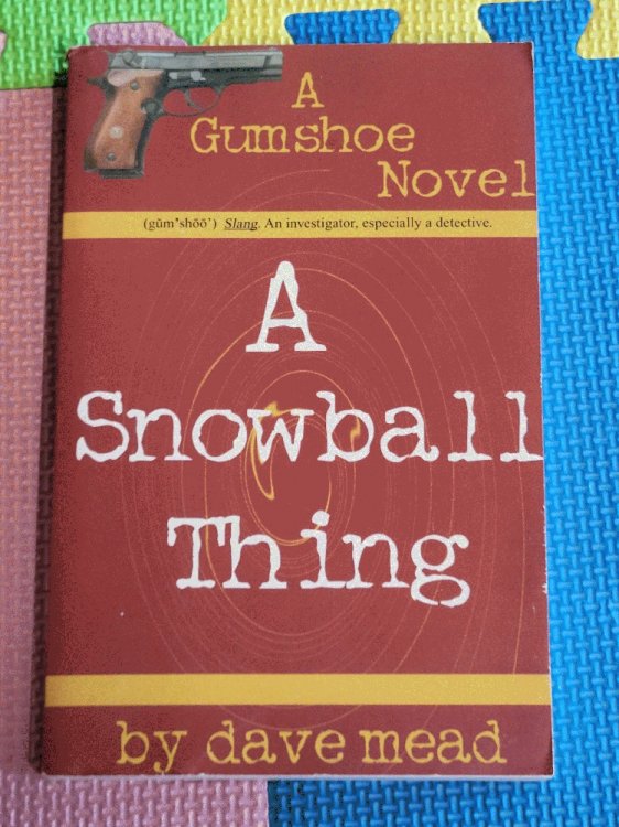 The Gumshoe: A Snowball Thing
