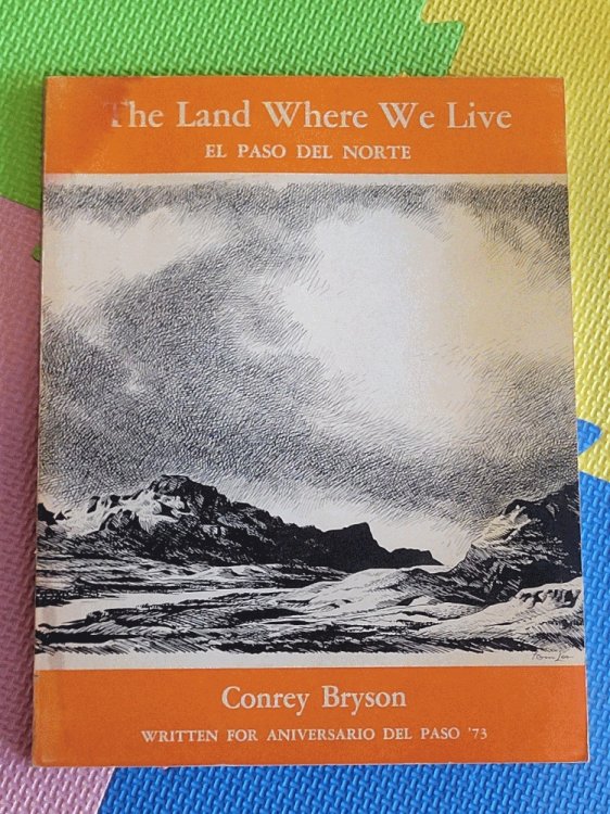 The Land Where We Live: El Paso del Norte