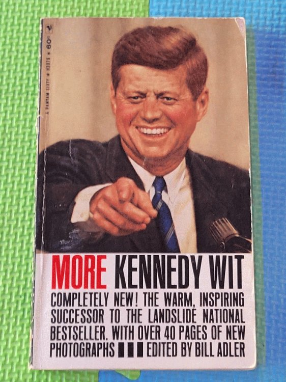 More Kennedy Wit.
