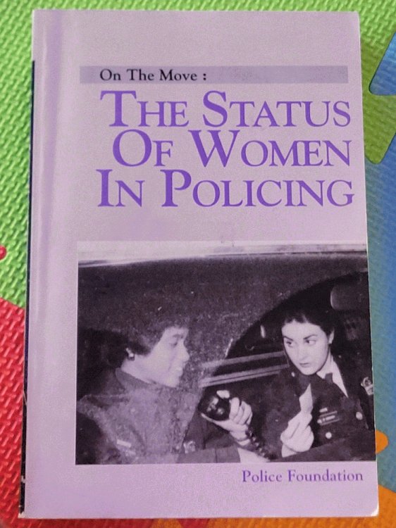 On the Move: The Status of Women in Policing