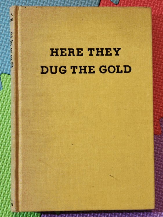 Here they dug the gold