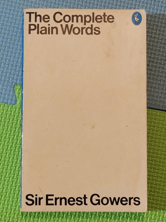 The Complete Plain Words (Pelican books)