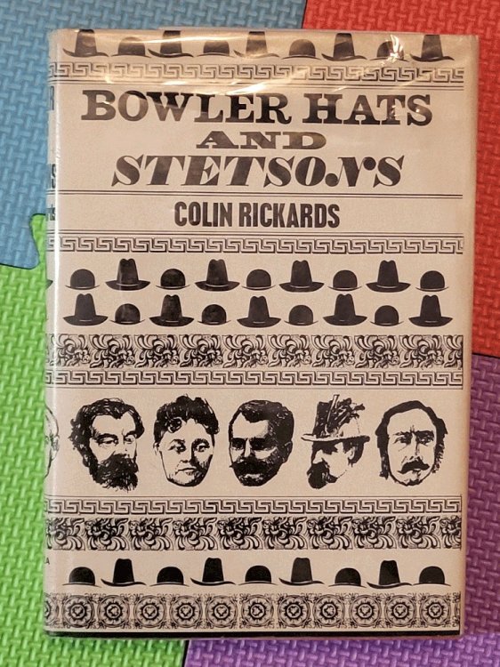 Bowler Hats And Stetsons: Stories of Englishmen in the Wild West