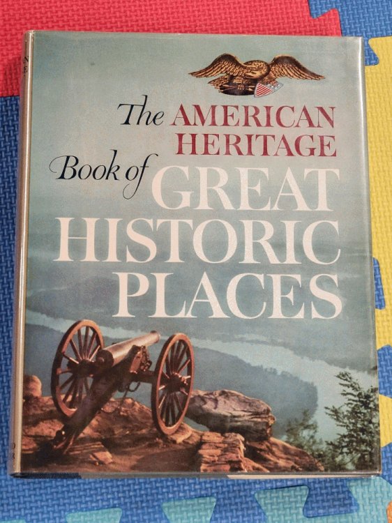 The American Heritage Book of Great Historic Places