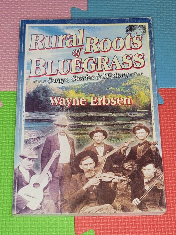Rural Roots of Bluegrass: Songs, Stories & History
