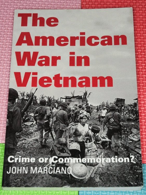 The American War in Vietnam: Crime or Commemoration