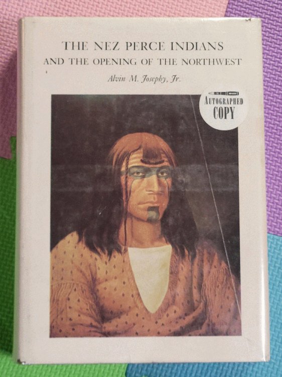 The Nez Perce Indians and the Opening of the Northwest