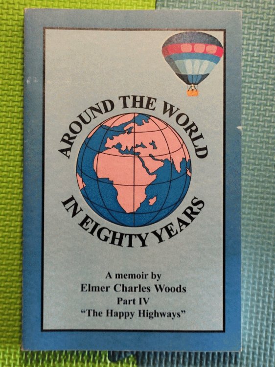 Around the World in Eighty Years: A Memoir (Part IV: 