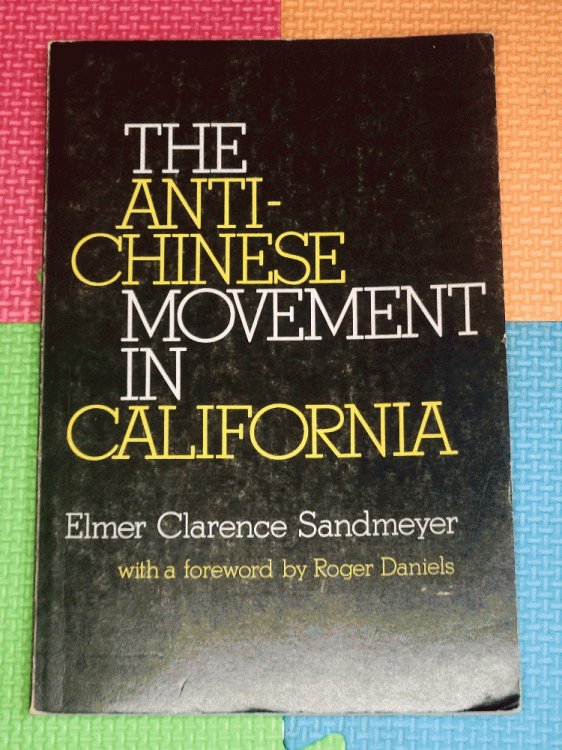 The Anti-Chinese Movement in California