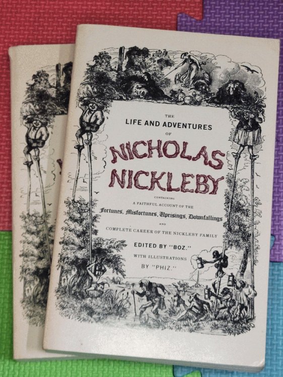 The Life and Adventures of Nicholas Nickleby: Reproduced in Facsimile from the Original Monthly Parts of 1838-9 with an essay by Michael Slater (2 Vols. Set)