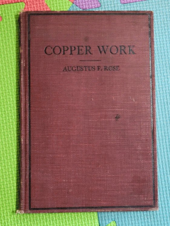 Copper Work: An Illustrated Text Book for Teachers and Students in the Manual Arts