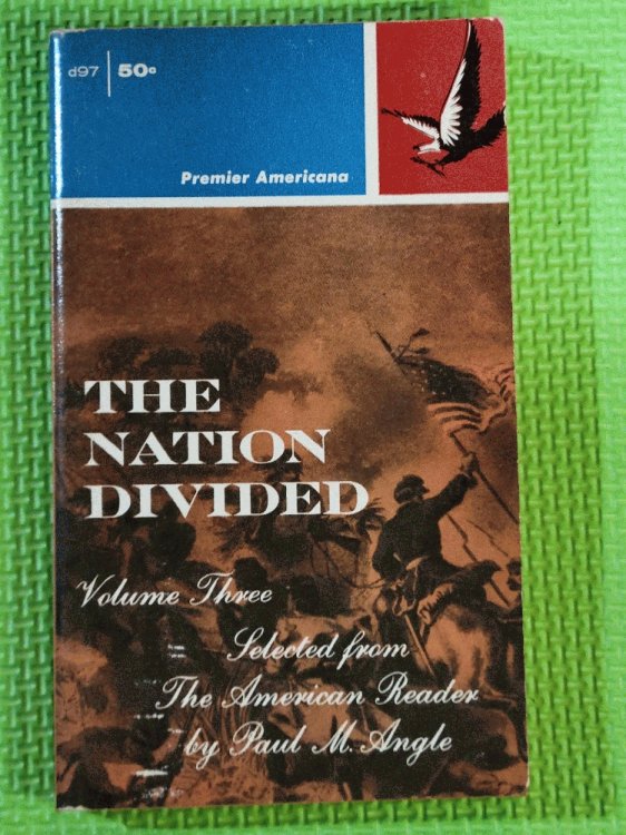 The Nation Divided, Vol 3 Selected From the American Reader