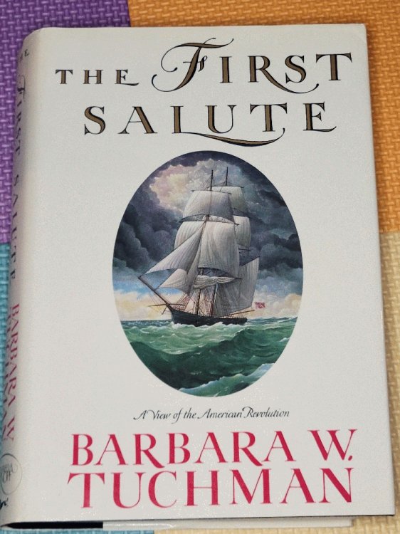 The First Salute: A View of the American Revolution