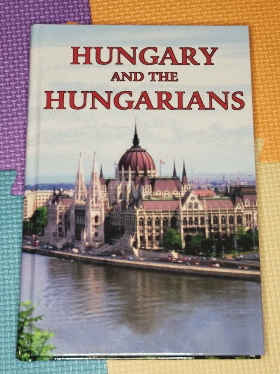 Hungary and the Hungarians