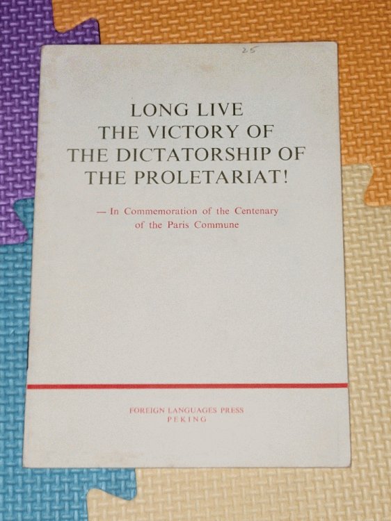 Long Live the Victory of the Dictatorship of the Proletariat