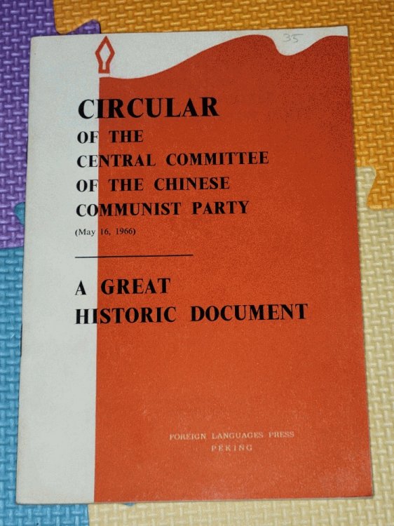 Circular of the Central Committee of the Chinese Communist Party (May 16, 1966): a Great Historic Document