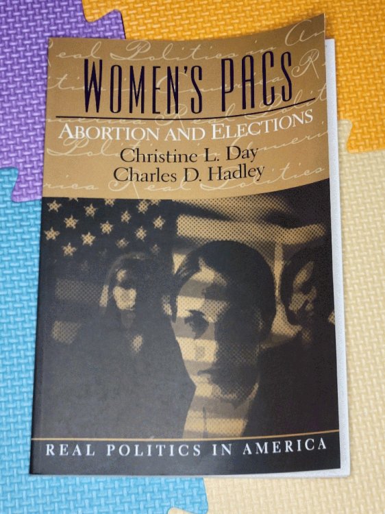 Women's PAC's: Abortion and Elections