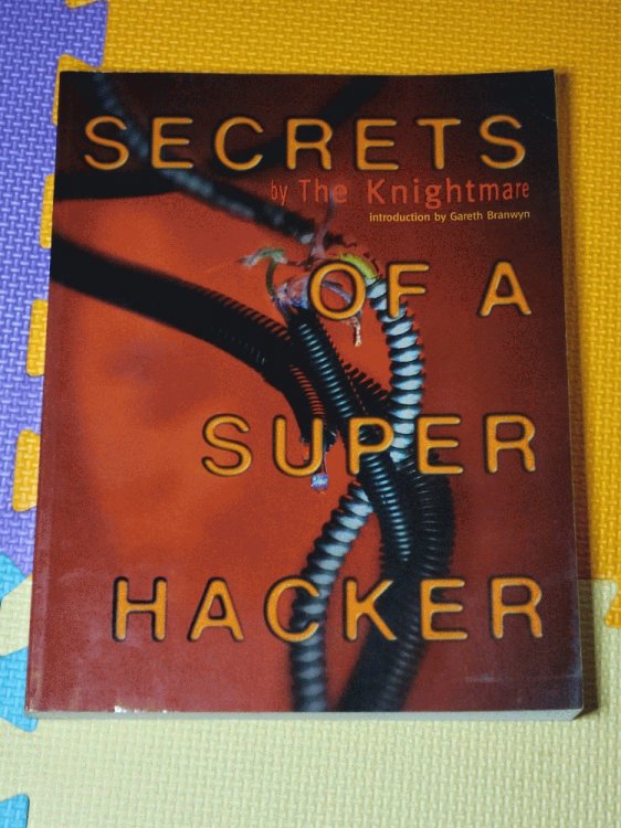 Secrets of a Super Hacker