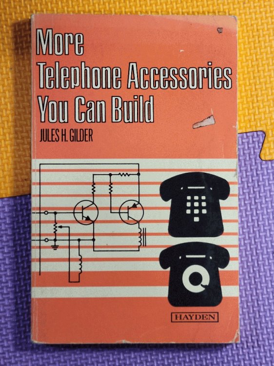 More Telephone Accessories You Can Build