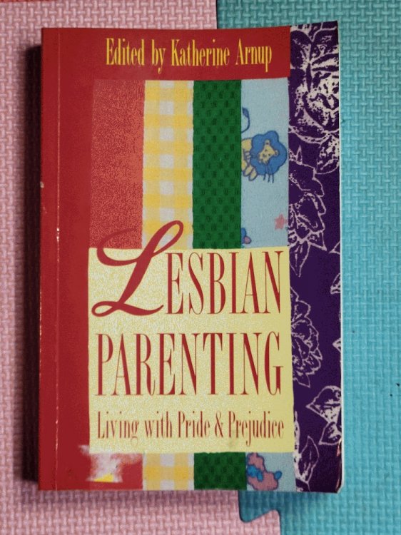 Lesbian Parenting: Living with Pride