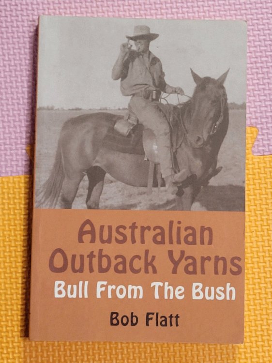 Australian Outback Yarns: Bull From The Bush