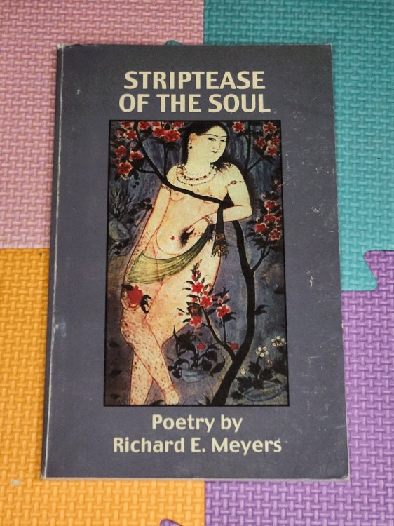Striptease of the Soul:Collected Poems Volume II