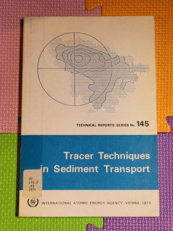 Tracer Techniques in Sediment Transport Papers Resulting From a Panel Meeting on the Use of Tracers in Sedimentology Held.