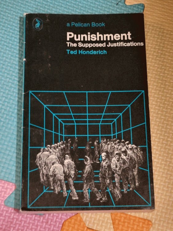 Punishment: The Supposed Justifications (Pelican books)