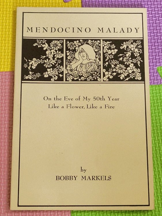Mendocino Malady on the Eve of My 50th Year