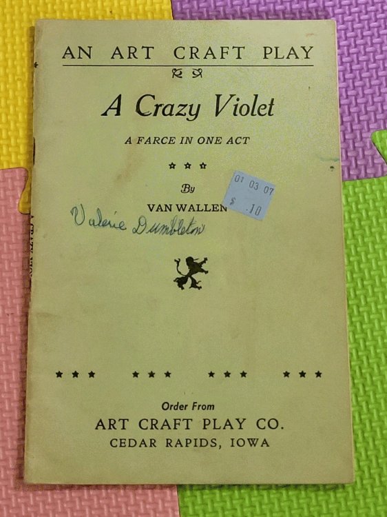 A Crazy Violet: A Farce In One Act