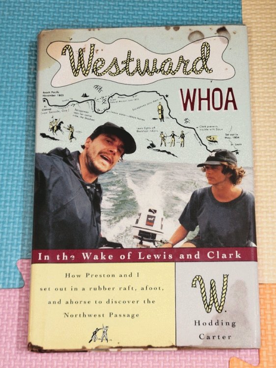 Westward Whoa: In the Wake of Lewis and Clark