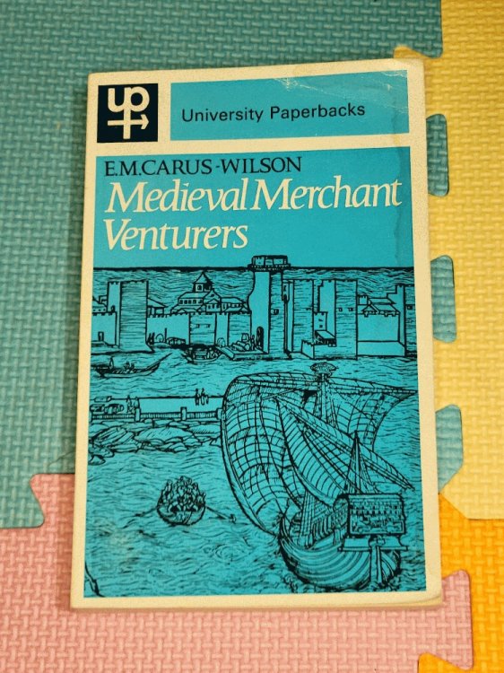 Medieval Merchant Venturers: Collected Studies
