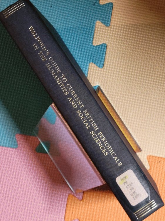 Walford's Guide to Current British Periodicals in the Humanities & Social Sciences