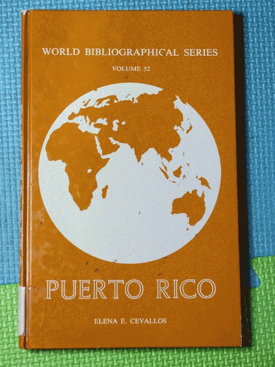 Puerto Rico (World Bibliographical Series Volume 52)