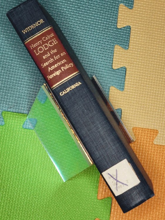 Henry Cabot Lodge and the search for an American foreign policy