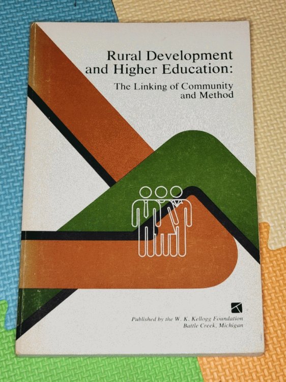 Rural Development and Higher Education: the Linking of Community and Method