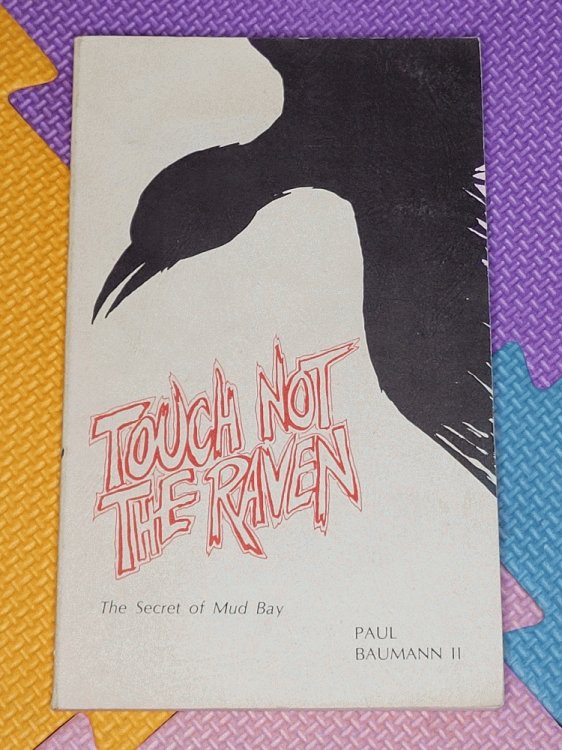 Touch Not the Raven the Secret of Mud Bay