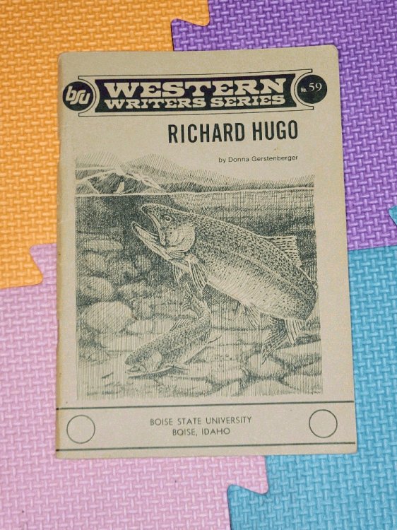 Richard Hugo (Boise State University Western Writers Series)