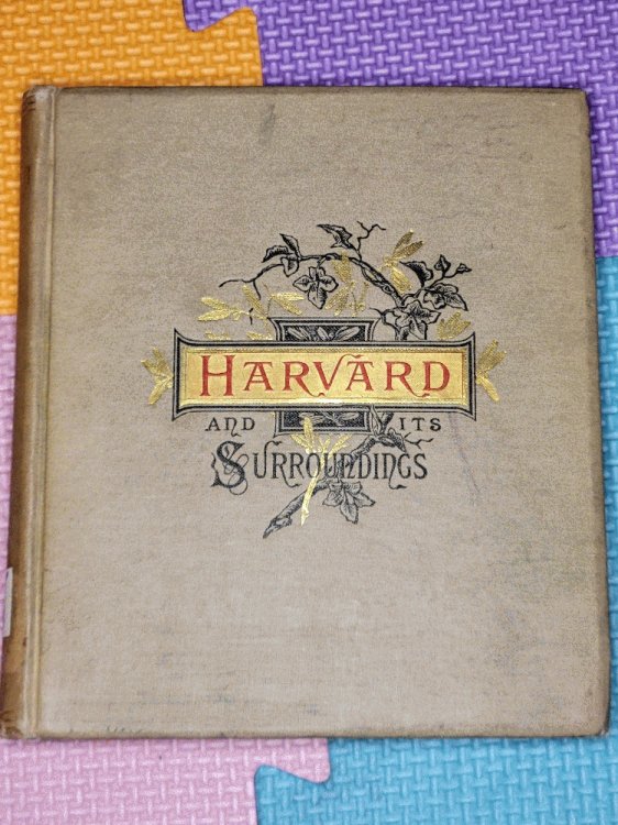 Harvard and Its Surroundings. A. D. 1636-1886