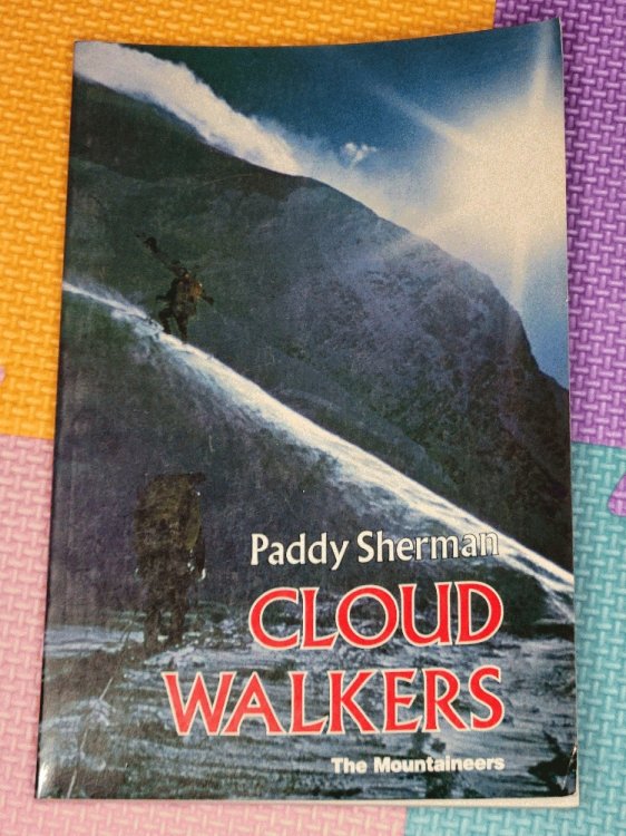 Cloud Walkers: Six Climbs on Major Canadian Peaks
