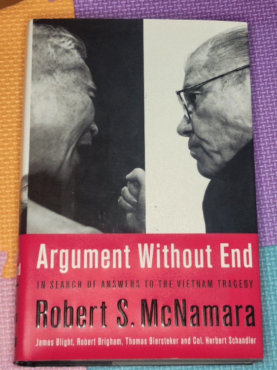 Argument Without End: In Search Of Answers To The Vietnam Tragedy