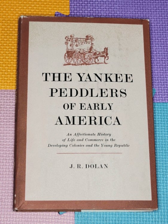 The Yankee Peddlers of Early America