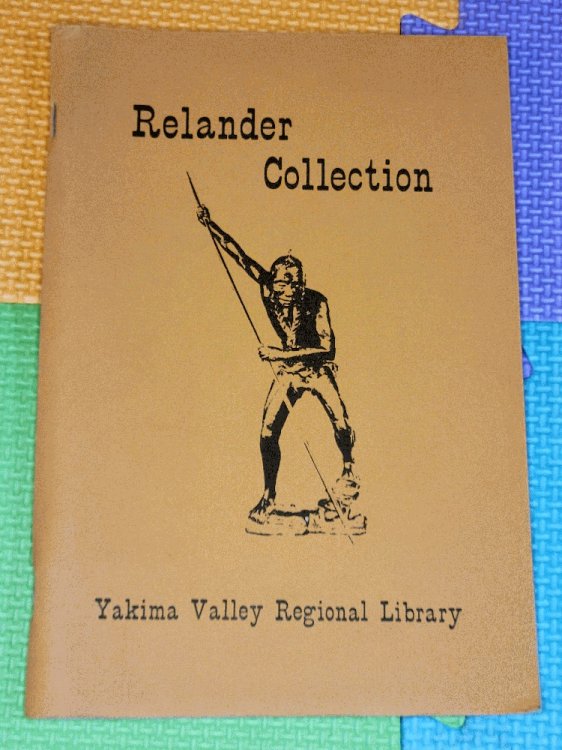 Index To The Relander Archives In The Yakima Valley Regional Library