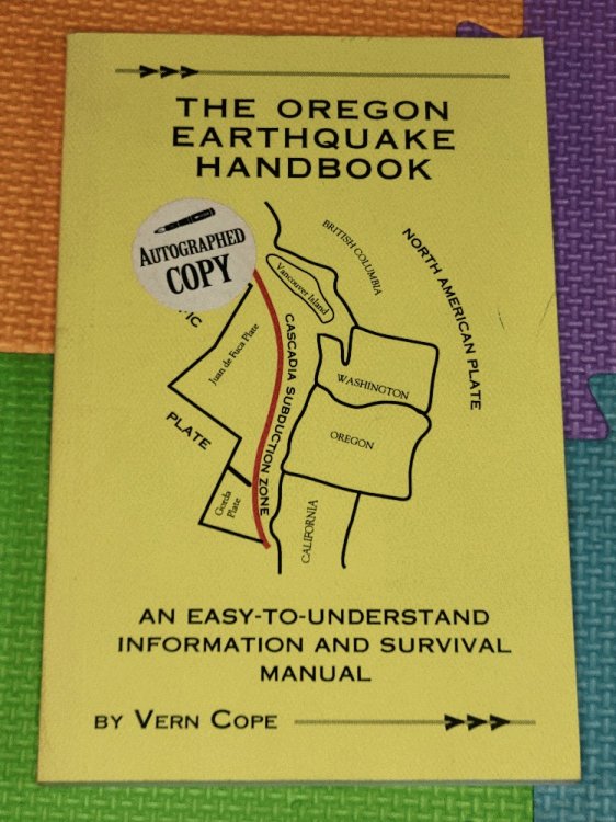 The Oregon Earthquake Handbook: An Easy-to-Understand Information and Survival Guide
