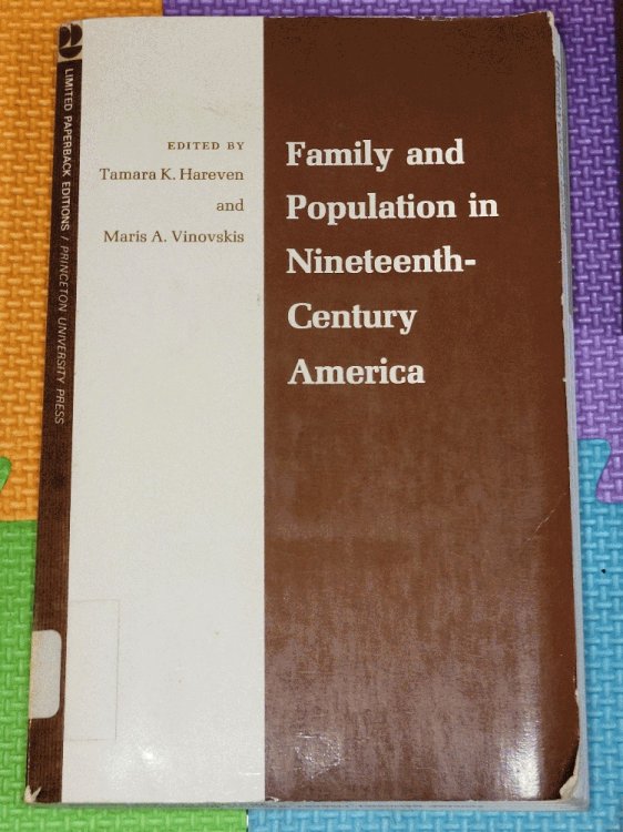 Family and Population in 19th Century America (Quantitative Studies in History)