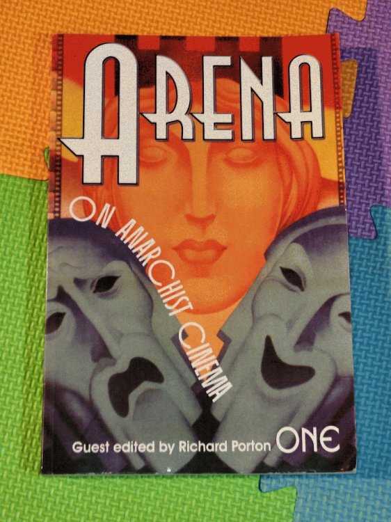 Arena One: On Anarchist Cinema (Arena Journal)